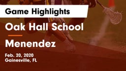 Oak Hall School vs Menendez  Game Highlights - Feb. 20, 2020