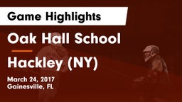 Oak Hall School vs Hackley (NY) Game Highlights - March 24, 2017
