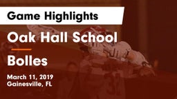 Oak Hall School vs Bolles Game Highlights - March 11, 2019