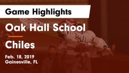 Oak Hall School vs Chiles  Game Highlights - Feb. 18, 2019