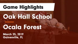 Oak Hall School vs Ocala Forest Game Highlights - March 25, 2019