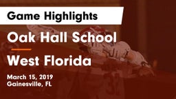 Oak Hall School vs West Florida  Game Highlights - March 15, 2019