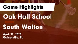 Oak Hall School vs South Walton  Game Highlights - April 22, 2023
