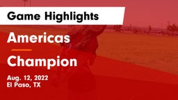 Americas  vs Champion  Game Highlights - Aug. 12, 2022