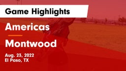 Americas  vs Montwood  Game Highlights - Aug. 23, 2022