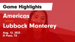 Americas  vs Lubbock Monterey  Game Highlights - Aug. 12, 2023