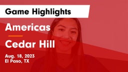Americas  vs Cedar Hill  Game Highlights - Aug. 18, 2023