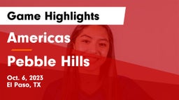 Americas  vs Pebble Hills  Game Highlights - Oct. 6, 2023