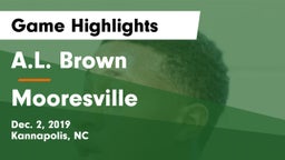 A.L. Brown  vs Mooresville  Game Highlights - Dec. 2, 2019