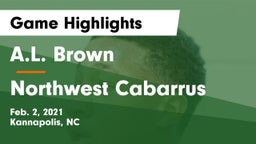 A.L. Brown  vs Northwest Cabarrus  Game Highlights - Feb. 2, 2021