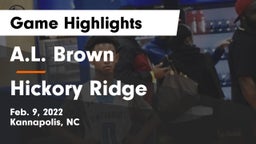 A.L. Brown  vs Hickory Ridge Game Highlights - Feb. 9, 2022