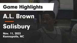 A.L. Brown  vs Salisbury  Game Highlights - Nov. 11, 2023