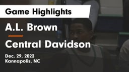 A.L. Brown  vs Central Davidson  Game Highlights - Dec. 29, 2023