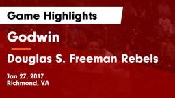 Godwin  vs Douglas S. Freeman Rebels Game Highlights - Jan 27, 2017