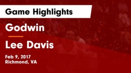 Godwin  vs Lee Davis  Game Highlights - Feb 9, 2017