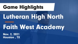 Lutheran High North  vs Faith West Academy Game Highlights - Nov. 2, 2021