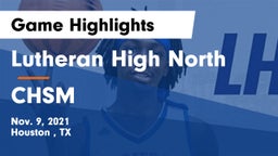 Lutheran High North  vs CHSM Game Highlights - Nov. 9, 2021