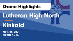 Lutheran High North  vs Kinkaid Game Highlights - Nov. 26, 2021