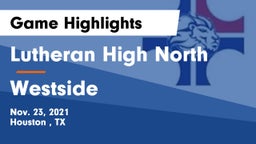 Lutheran High North  vs Westside  Game Highlights - Nov. 23, 2021