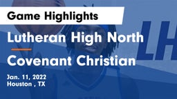 Lutheran High North  vs Covenant Christian  Game Highlights - Jan. 11, 2022