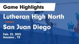 Lutheran High North  vs San Juan Diego Game Highlights - Feb. 22, 2022