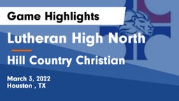 Lutheran High North  vs Hill Country Christian  Game Highlights - March 3, 2022