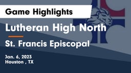 Lutheran High North  vs St. Francis Episcopal Game Highlights - Jan. 6, 2023
