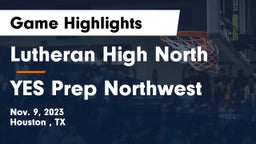 Lutheran High North  vs YES Prep Northwest Game Highlights - Nov. 9, 2023