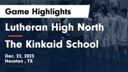 Lutheran High North  vs The Kinkaid School Game Highlights - Dec. 22, 2023