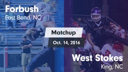 Matchup: Forbush  vs. West Stokes  2016