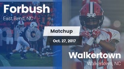 Matchup: Forbush  vs. Walkertown  2017