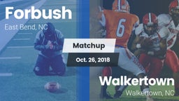 Matchup: Forbush  vs. Walkertown  2018