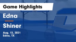 Edna  vs Shiner  Game Highlights - Aug. 13, 2021