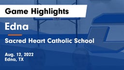 Edna  vs Sacred Heart Catholic School Game Highlights - Aug. 12, 2022