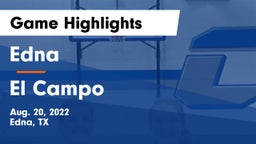Edna  vs El Campo  Game Highlights - Aug. 20, 2022