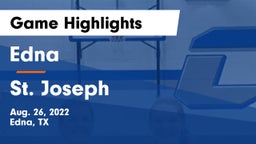 Edna  vs St. Joseph  Game Highlights - Aug. 26, 2022