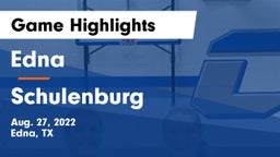 Edna  vs Schulenburg  Game Highlights - Aug. 27, 2022