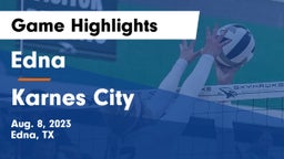 Edna  vs Karnes City  Game Highlights - Aug. 8, 2023
