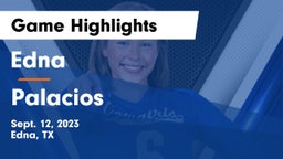 Edna  vs Palacios  Game Highlights - Sept. 12, 2023