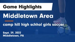 Middletown Area  vs camp hill high schhol girls soccer Game Highlights - Sept. 29, 2022