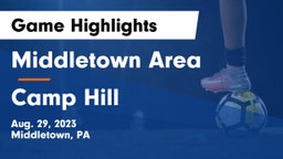 Middletown Area  vs Camp Hill  Game Highlights - Aug. 29, 2023