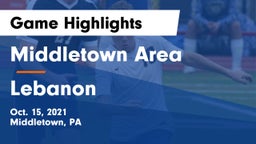 Middletown Area  vs Lebanon  Game Highlights - Oct. 15, 2021