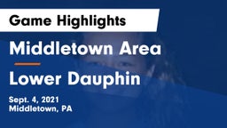 Middletown Area  vs Lower Dauphin Game Highlights - Sept. 4, 2021