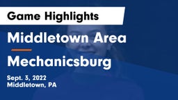 Middletown Area  vs Mechanicsburg  Game Highlights - Sept. 3, 2022