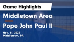 Middletown Area  vs Pope John Paul II Game Highlights - Nov. 11, 2023