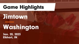 Jimtown  vs Washington  Game Highlights - Jan. 20, 2023