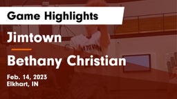 Jimtown  vs Bethany Christian  Game Highlights - Feb. 14, 2023