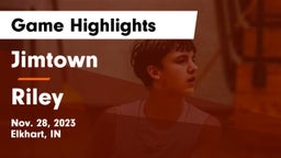 Jimtown  vs Riley  Game Highlights - Nov. 28, 2023