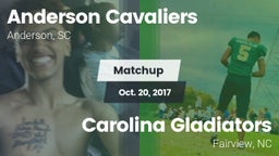 Matchup: Anderson Cavaliers vs. Carolina Gladiators 2017