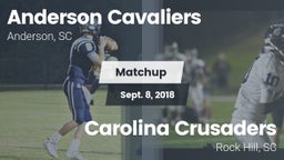 Matchup: Anderson Cavaliers vs. Carolina Crusaders 2018
